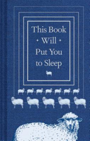 Carte This Book Will Put You to Sleep: (Books to Help Sleep, Gifts for Insomniacs) Chronicle Books