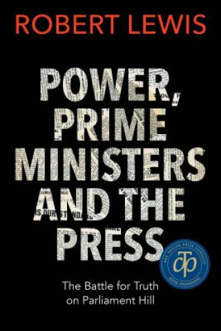 Knjiga Power, Prime Ministers and the Press Robert Lewis