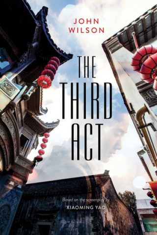 Книга The Third ACT John Wilson