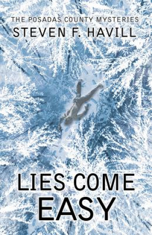 Kniha Lies Come Easy Steven Havill