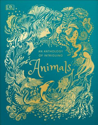 Книга Anthology of Intriguing Animals Dk