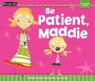 Książka Be Patient, Maddie Shared Reading Book Julia Patton