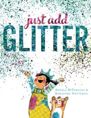Kniha Just Add Glitter Angela Diterlizzi