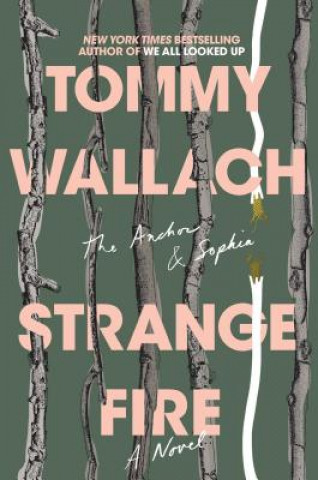 Libro Strange Fire, 1 Tommy Wallach
