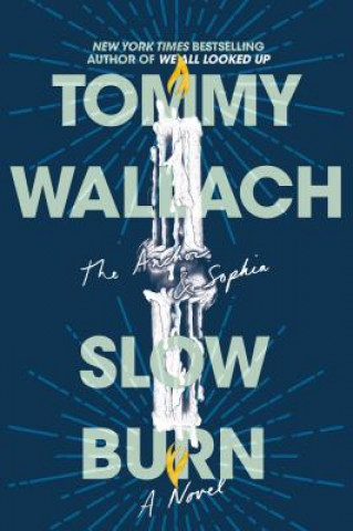 Kniha Slow Burn Tommy Wallach