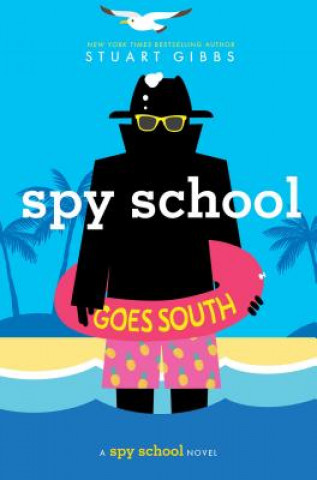 Книга Spy School Goes South Stuart Gibbs