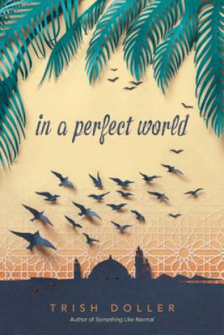 Carte In a Perfect World Trish Doller