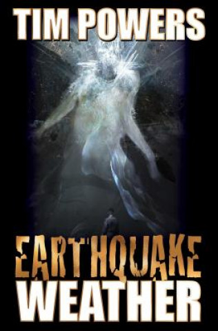 Kniha Earthquake Weather Tim Powers