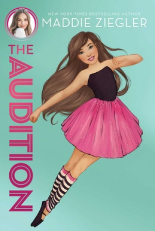 Könyv The Audition, 1 Maddie Ziegler