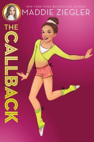 Kniha The Callback, 2 Maddie Ziegler