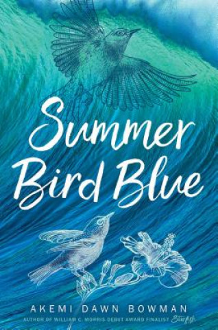 Kniha Summer Bird Blue Akemi Dawn Bowman