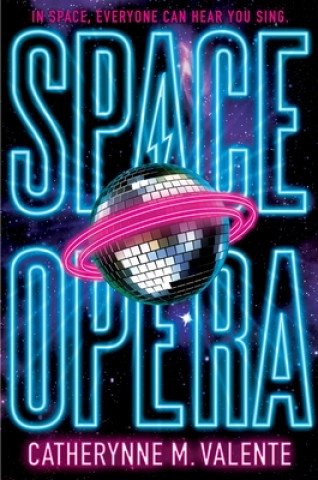 Kniha Space Opera Catherynne M Valente