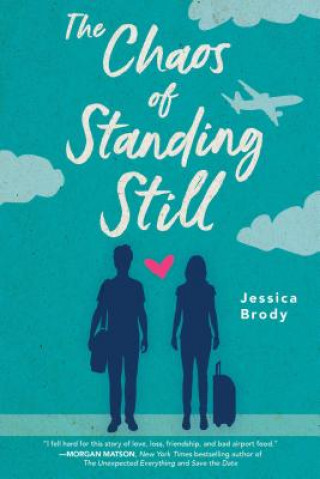 Kniha The Chaos of Standing Still Jessica Brody