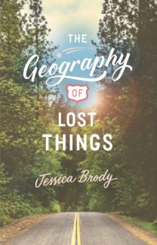 Könyv The Geography of Lost Things Jessica Brody