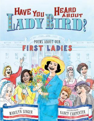 Könyv Have You Heard About Lady Bird? Marilyn Singer