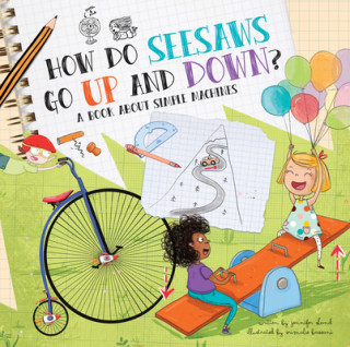 Kniha How Do Seesaws Go Up and Down?: A Book about Simple Machines Jennifer Shand