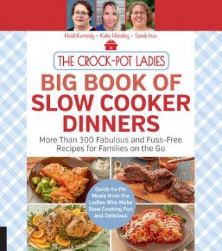 Carte Crock-Pot Ladies Big Book of Slow Cooker Dinners Heidi Kennedy