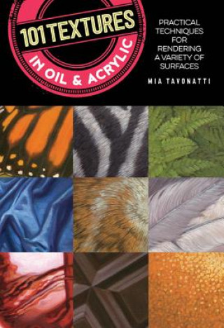 Książka 101 Textures in Oil and Acrylic Mia Tavonatti