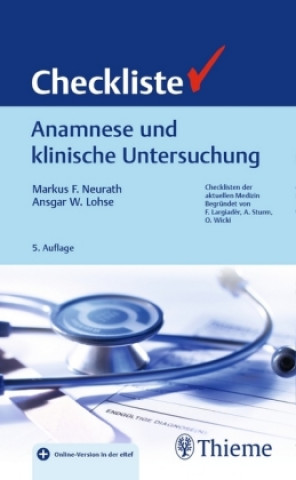Könyv Checkliste Anamnese und klinische Untersuchung Markus Friedrich Neurath