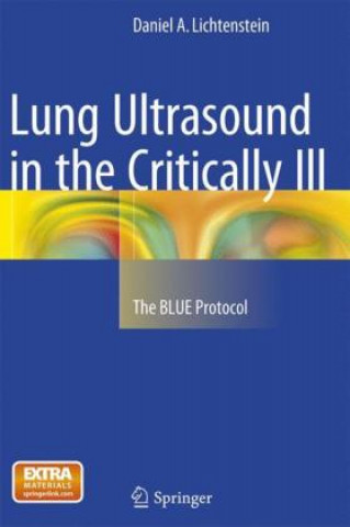Kniha Lung Ultrasound in the Critically Ill Daniel A. Lichtenstein