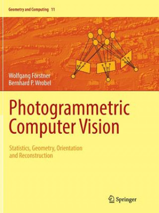Könyv Photogrammetric Computer Vision Wolfgang Foerstner