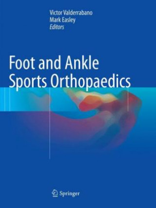 Kniha Foot and Ankle Sports Orthopaedics Victor Valderrabano