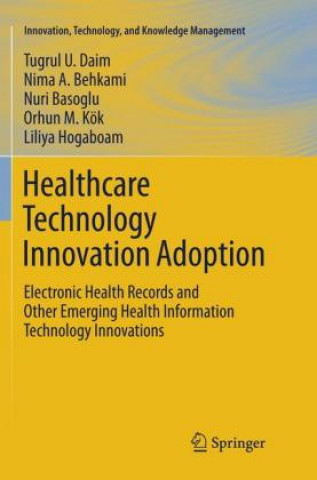 Book Healthcare Technology Innovation Adoption Tugrul U. Daim