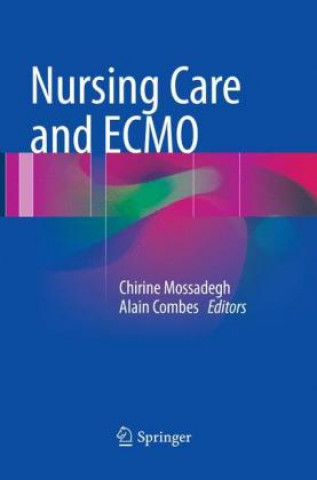 Kniha Nursing Care and ECMO Chirine Mossadegh