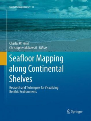 Kniha Seafloor Mapping along Continental Shelves Charles W. Finkl