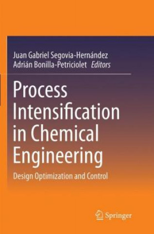 Könyv Process Intensification in Chemical Engineering Juan Gabriel Segovia-Hernández