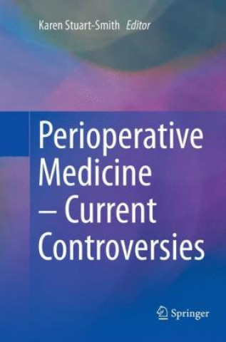 Книга Perioperative Medicine - Current Controversies Karen Stuart-Smith