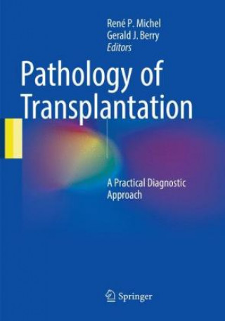 Kniha Pathology of Transplantation René P. Michel