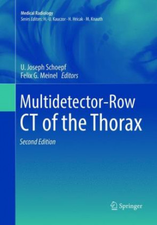 Könyv Multidetector-Row CT of the Thorax U. Joseph Schoepf