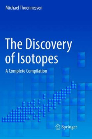 Kniha Discovery of Isotopes Michael Thoennessen