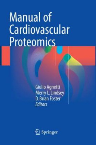 Książka Manual of Cardiovascular Proteomics Giulio Agnetti