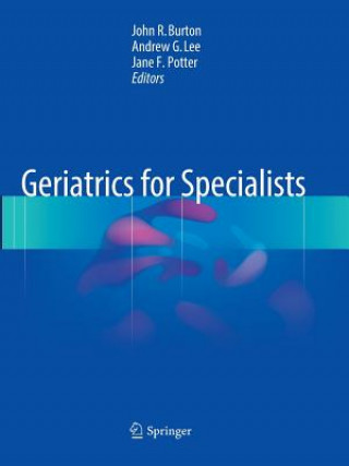 Carte Geriatrics for Specialists John R. Burton
