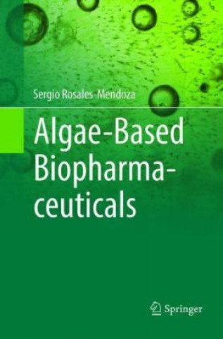 Buch Algae-Based Biopharmaceuticals Sergio Rosales-Mendoza