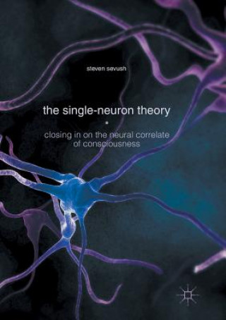 Kniha Single-Neuron Theory Steven Sevush