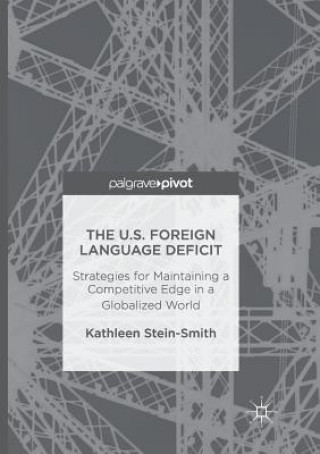 Knjiga U.S. Foreign Language Deficit Kathleen Stein-Smith