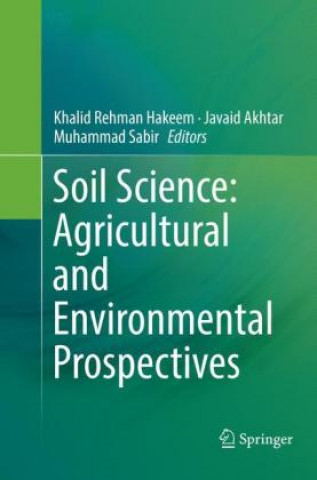 Könyv Soil Science: Agricultural and Environmental Prospectives Khalid Rehman Hakeem