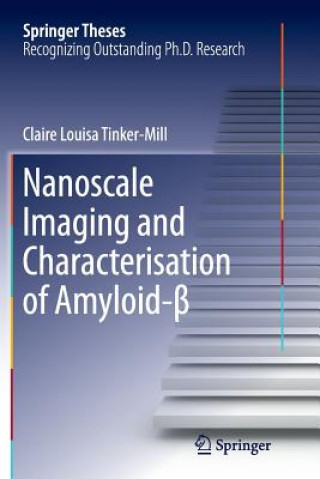 Książka Nanoscale Imaging and Characterisation of Amyloid- Claire Louisa Tinker-Mill