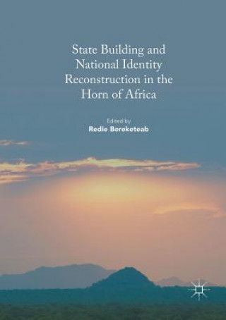 Book State Building and National Identity Reconstruction in the Horn of Africa Redie Bereketeab