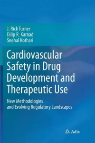 Książka Cardiovascular Safety in Drug Development and Therapeutic Use J. Rick Turner