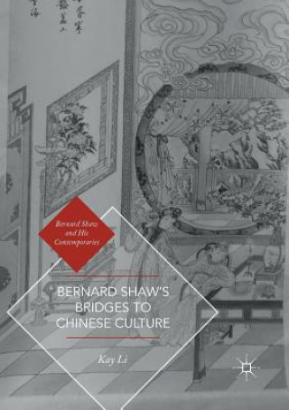 Livre Bernard Shaw's Bridges to Chinese Culture Kay Li