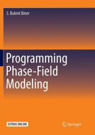 Knjiga Programming Phase-Field Modeling S. Bulent Biner