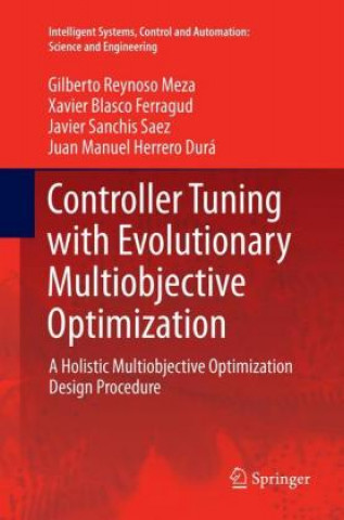 Knjiga Controller Tuning with Evolutionary Multiobjective Optimization Gilberto Reynoso Meza