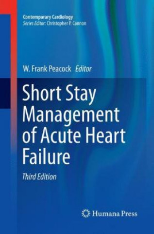 Kniha Short Stay Management of Acute Heart Failure W. Frank Peacock