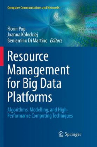 Kniha Resource Management for Big Data Platforms Florin Pop