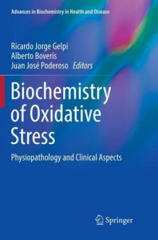 Kniha Biochemistry of Oxidative Stress Ricardo Jorge Gelpi