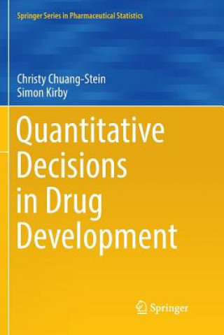 Knjiga Quantitative Decisions in Drug Development Christy Chuang-Stein